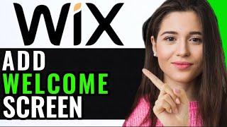 ADD WELCOME SCREEN ON YOUR WIX WEBSITE! (FULL GUIDE)