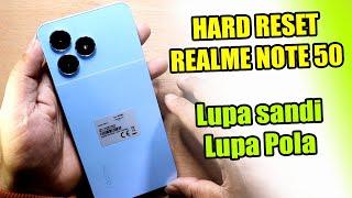 Cara hard reset realme note 50 lupa password, lupa pola , lupa PIN tanpa PC