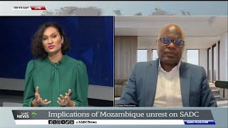 Mozambique Protests | Implications of Mozambique unrest on the SADC region - Charles Sinkala