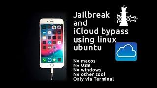 iPhone iCloud bypass and jailbreak using linux / ubuntu