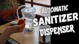 Make Your Own Automatic Sanitizer Dispenser at Home | Arduino | Tutorial