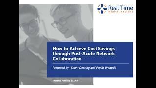 How to achieve cost savings through post-acute network collaboration