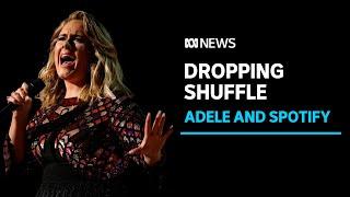 Adele gets Spotify to drop shuffle button off album pages | ABC News