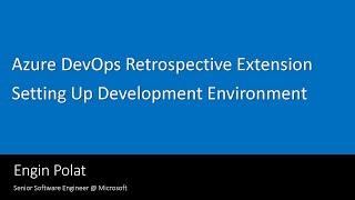 Azure DevOps Retrospective Extension - Setting Up Development Environment