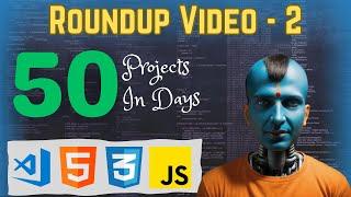 Part 2 Of Roundup Video of 50Days 50Projects #html #css #50dayschallenge #50days #project