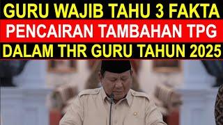 Breaking news guru wajib tahu 3 fakta pencairan THR dan tambahan tunjangan sertifikasi guru 2025