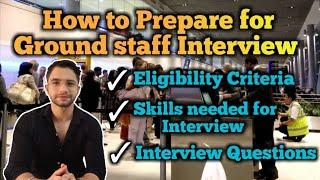 How to prepare for Ground Staff Interview| Eligibility Criteria |Customer service Interview Question