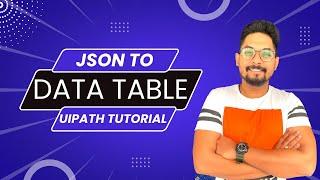 UiPath: Json to DataTable