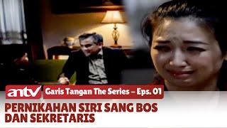 Demi Keluarga, Aku Rela Penuhi Hasrat Bos untuk Menikah Siri | Garis Tangan The Series | Eps 1