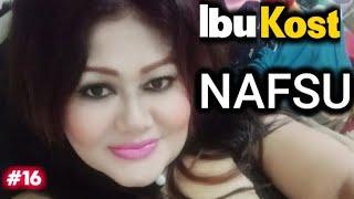 Ibu Kost | NAFSU GARA-GARA LIHAT KASUR ( Part 16 )