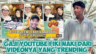 TRENDING  SEGINI GAJI YOUTUBE FIKI NAKI DARI VIDEONYA YANG TRENDING 