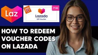 HOW TO REDEEM VOUCHER CODES IN LAZADA NEW UPDATED 2024 GUIDE!