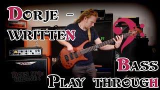 Written (Dorje) - Bass Play Through