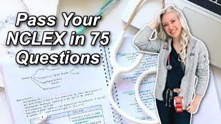 HOW TO PASS THE 2022 NCLEX RN IN 75 QUESTIONS *FIRST TRY*
