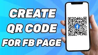 How to Create a QR Code For Facebook Page