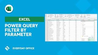 Filter by Parameter and Dynamic Drop-Downs with Power Query | Everyday Office