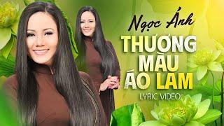 Thương Màu Áo Lam - Ngọc Ánh | Bài Hát Phật Giáo Hay Nhất Cảm Động Lòng Người