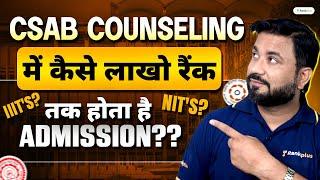 CSAB Counselling में कैसे लाखो रैंक तक होता है एडमिशन NIT's IIIT's में ? | Jitendra Sir | Rankplus