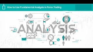 Understanding Fundamental Analysis -  Economic Events & News Trading