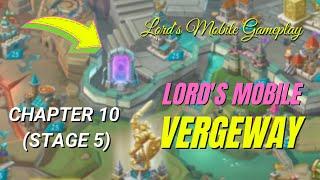 Lord's Mobile Vergeway Chapter 10 (Stage 5)