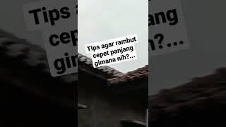 Tips nya agar rambut cepet panjang...