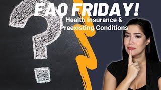 FAQ Health Insurance & Pre-Existing Conditions