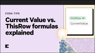 currentValue vs. thisRow formulas explained | Coda Tips