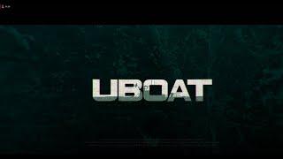 UBOAT -  СУМАШЕДШЕЕ УЛУЧШЕНИЕ ИГРЫ  !!!!! ЛЮБУЙТЕСЬ!!!!!!!!