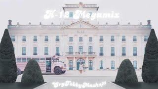 K-12 Megamix | Melanie Martinez (Mashup) | By CryTobbyMashups