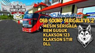 OBB SOUND SERIGALA BUSSID V3.2 BY BANG SADEWA | LINK MEDIAFIRE