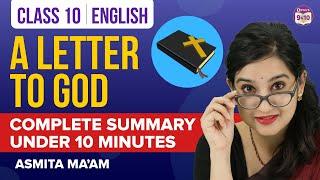 A Letter to God Class 10 English Complete Chapter Summary Under 10 Mins | CBSE Class 10 Boards 2023