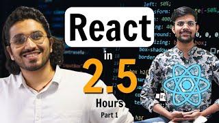 ReactJS Tutorial for Beginners | Learn React in 2.5 Hours | Part 1