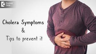 What is Cholera? Symptoms & Signs. How is it transmitted? - Dr. Ashoojit Kaur Anand|Doctors' Circle