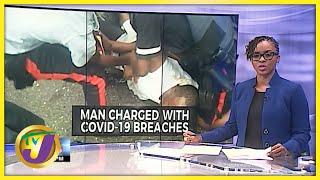 Man Charged with Covid-19 Breaches in 2 Police Division in Jamaica | TVJ News