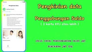 Cara pengkinian data dan penggabungan saldo JHT di aplikasi JMO