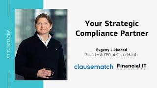 Financial IT Interviews Evgeny Likhoded - Founder & CEO at Clausematch