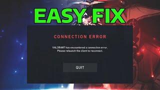 Fix Valorant has encountered a connection error Please relaunch the client to reconnect | How To