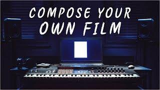 Tools to Compose Your Own Films