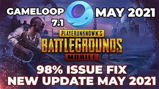 Gameloop 98% issue Solution 7.1 | New Update May 2021 | Pubg Mobile | Pubg Emulator