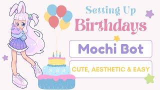 How to set up Birthdays & Birthday Wishes in your Discord server│Mochi Bot │Cute, Aesthetic & Easy