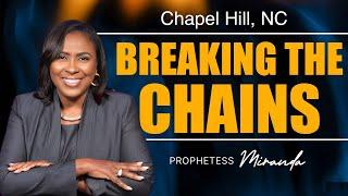 Breaking The Chains |Prophetess Miranda | Nabi' Healing Center Church