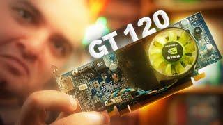 РЕДКАЯ ВИДЕОКАРТА ЗАТЫЧКА ОТ NVIDIA - GT120 1GB - ЧТО МОЖЕТ?
