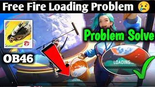 free fire loading problem | free fire kyon nahin chal raha hai | free fire open kyon nahin ho raha