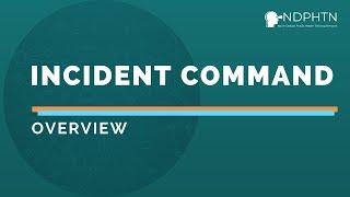 (S004) Incident Command Overview