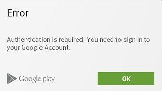 Fix Error "Authentication is required. You need to sign in to your Google Account" On Android