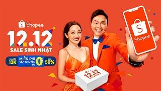  12.12 SALE SINH NHẬT - MỪNG SINH NHẬT SHOPEE 