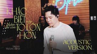 KHÁC BIỆT TO LỚN HƠN | TRỊNH THĂNG BÌNH x BBAND | LIVE VERSION