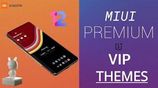 MIUI 12 Top 2 Premium Theme | MIUI 12 Vip Theme