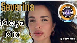 SEVERINA - Mega MIX by Dj Sergio K