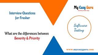 Differences between Severity and/&/vs Priority in Software Testing | Priority and/&/vs Severity